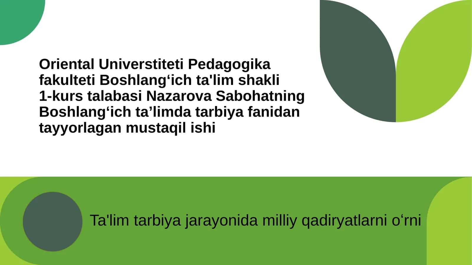Boshlangʻich taʼlimda tarbiya fanidan tayyorlagan mustaqil ishi 1