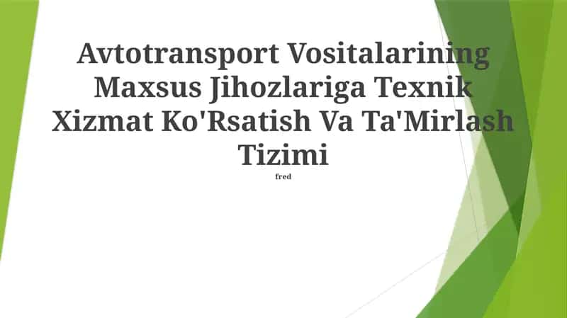 Avtotransport Vositalarining Maxsus Jihozlariga Texnik Xizmat Ko'Rsatish Va Ta'Mirlash Tizimi 1