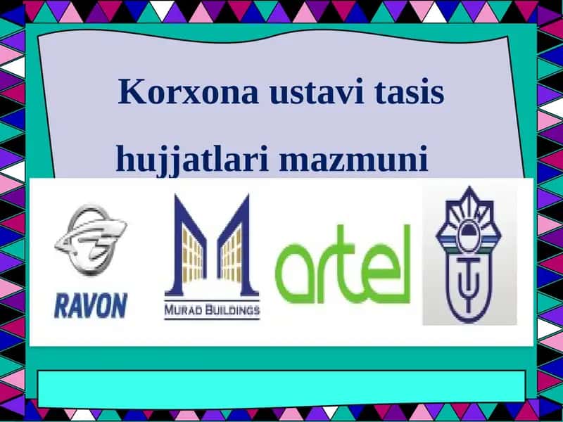 Korxona ustavi tasis hujjatlari mazmuni 1