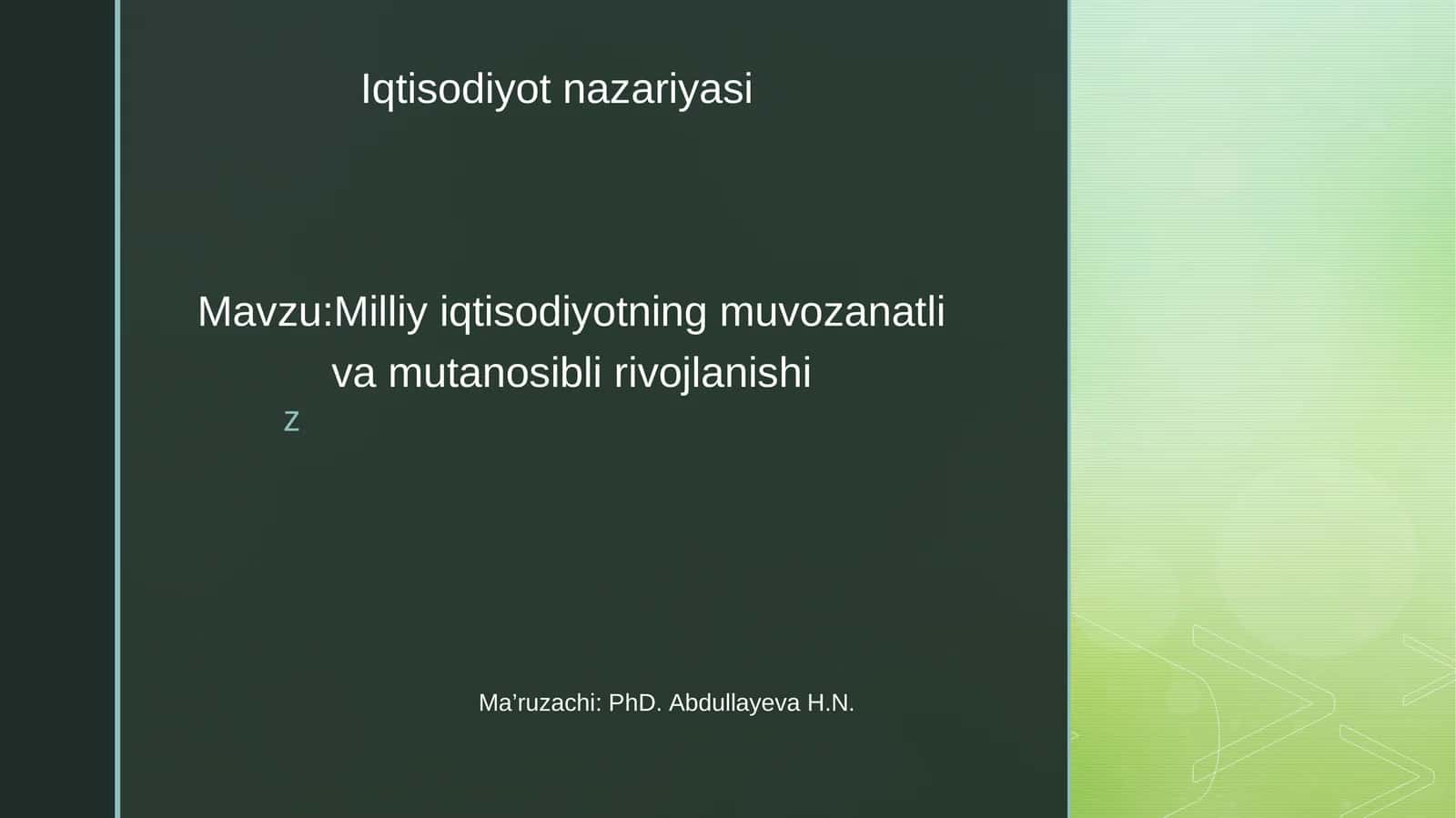 Milliy iqtisodiyotning muvozanatli va mutanosibli rivojlanishi 1