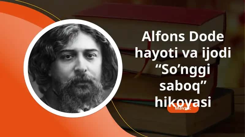 Alfons Dode hayoti va ijodi "So'nggi saboq hikoyasi" 1