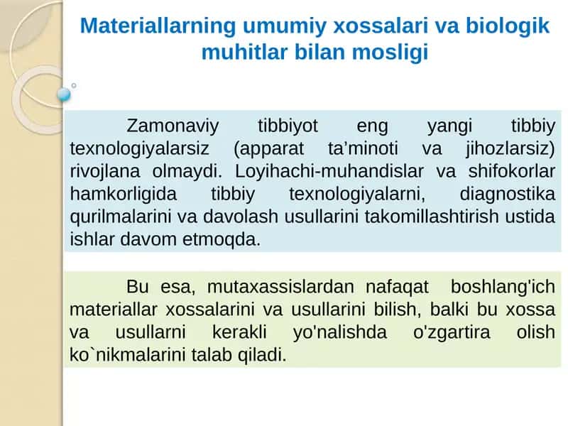 Materiallarning umumiy xossalari va biologik muhitlar bilan mosligi 1