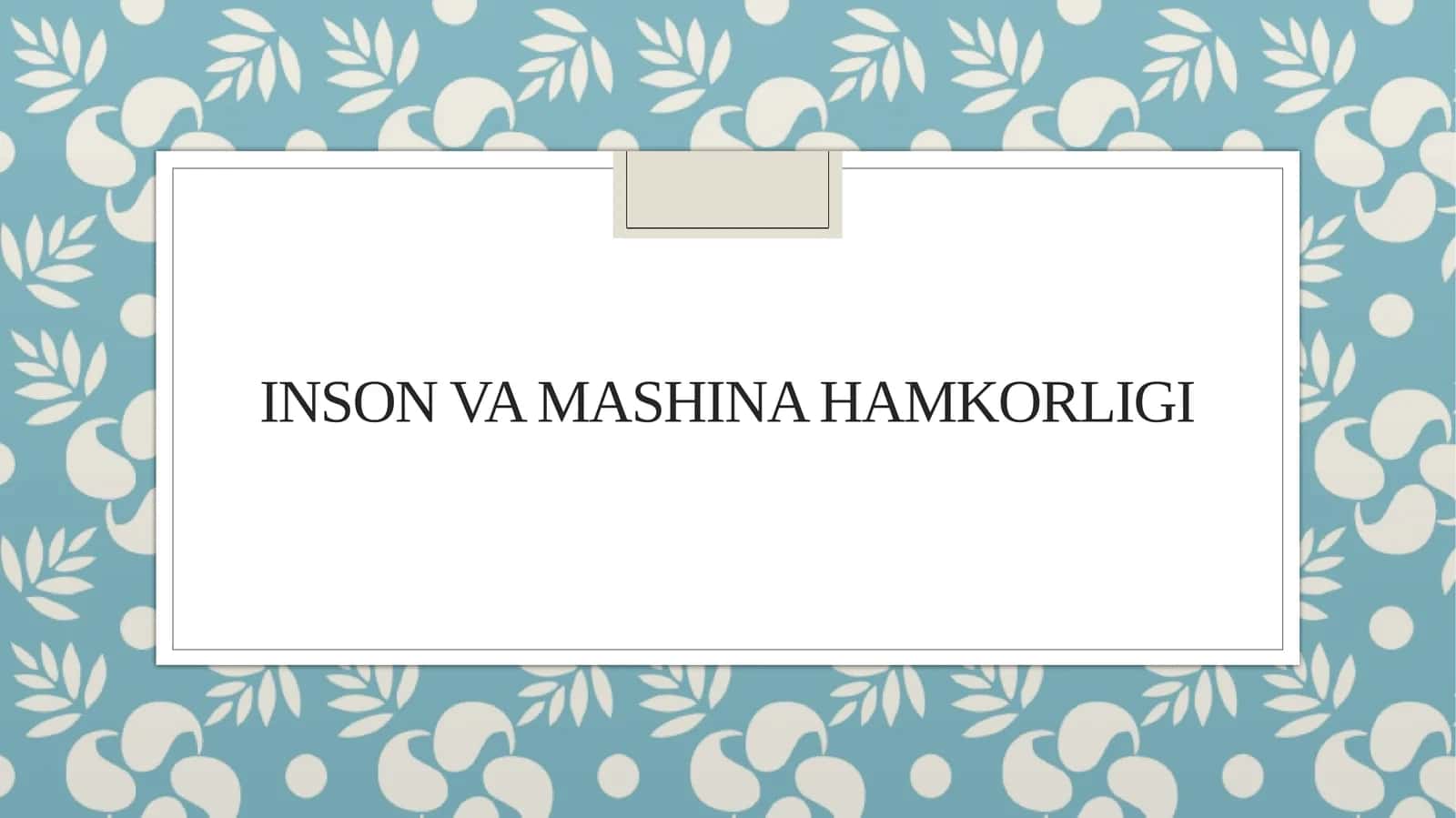 Inson va mashina hamkorligi 1