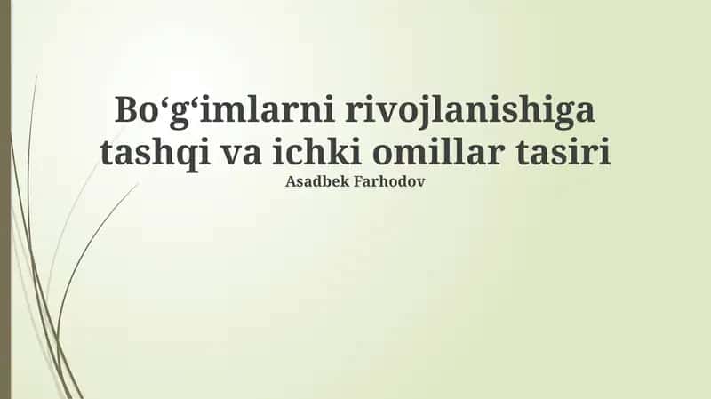 Boʻgʻimlarni rivojlanishiga tashqi va ichki omillar tasiri