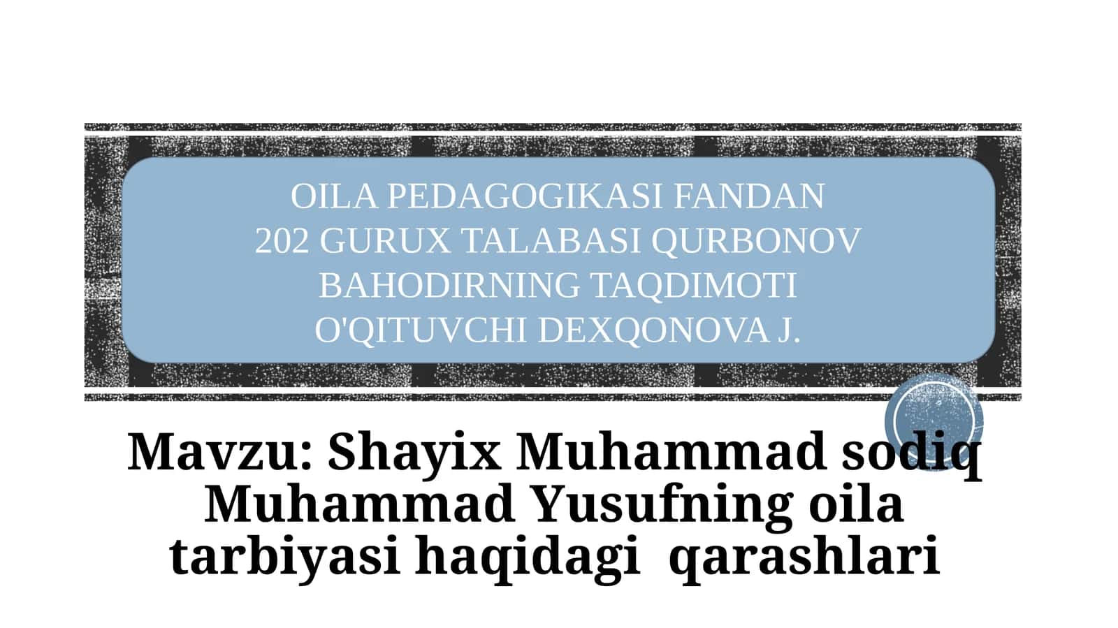 Shayix Muhammadsodiq Muhammad Yusufning oilatarbiyasi haqidagi qarashlari 1