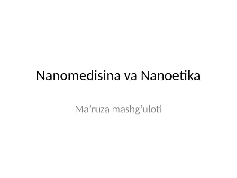 Nanomedisina va Nanoetika 1