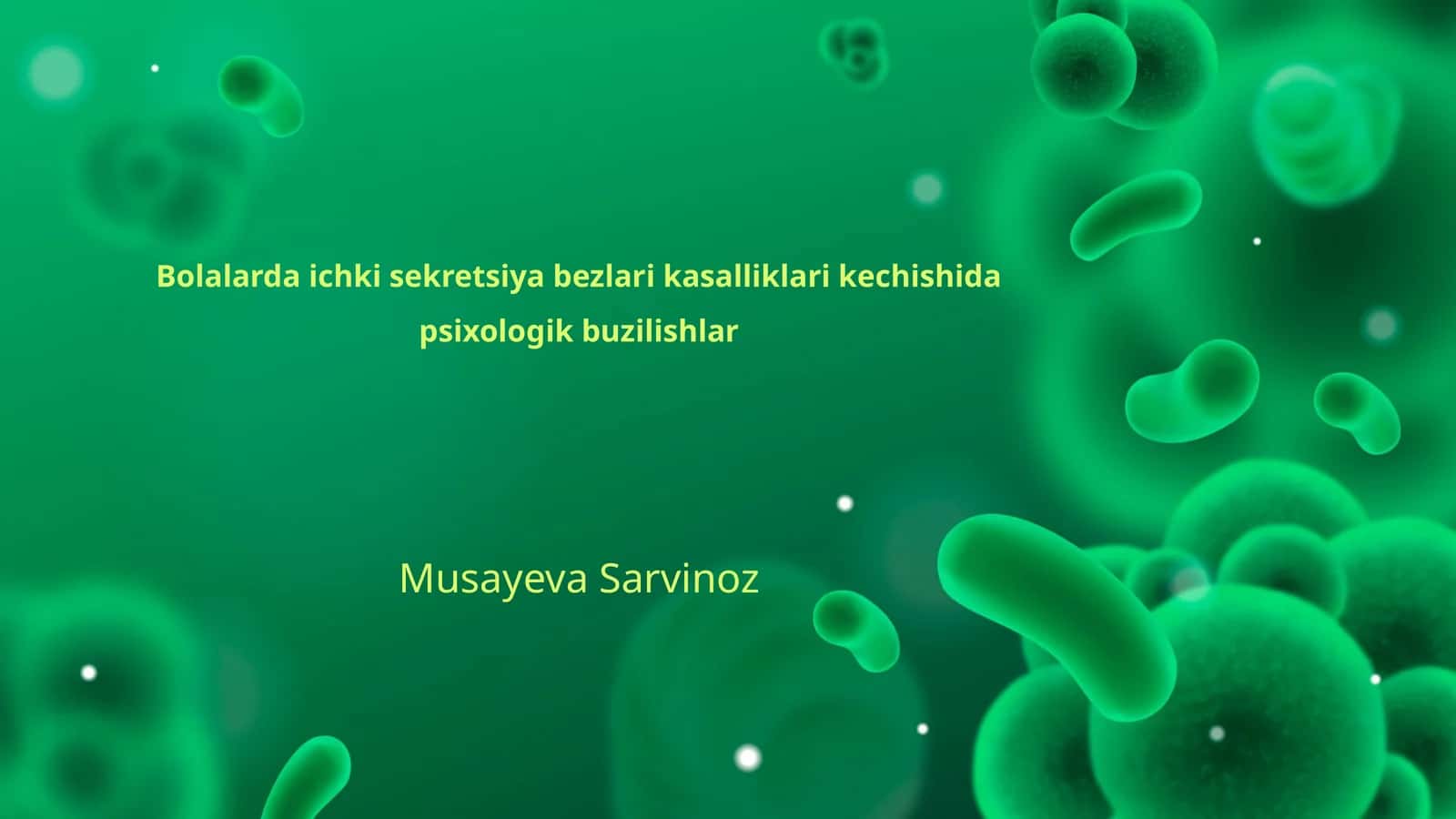 Bolalarda ichki sekretsiya bezlari kasalliklari kechishida psixologik buzilishlar 1