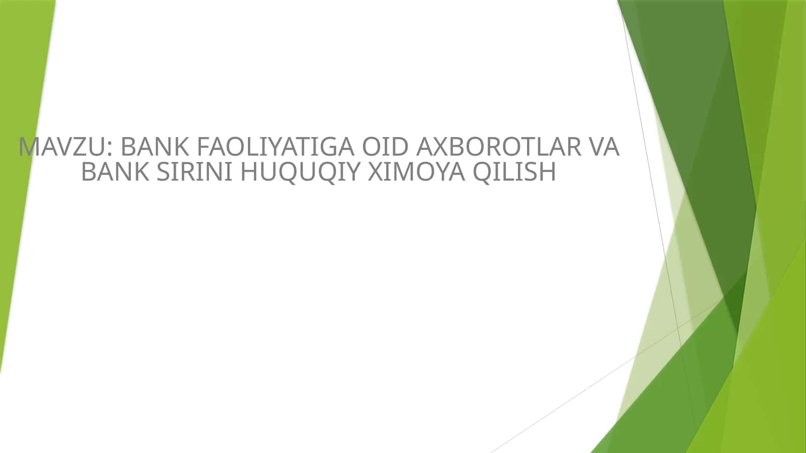 BANK FAOLIYATIGA OID AXBOROTLAR VA BANK SIRINI HUQUQIY XIMOYA QILISH 1