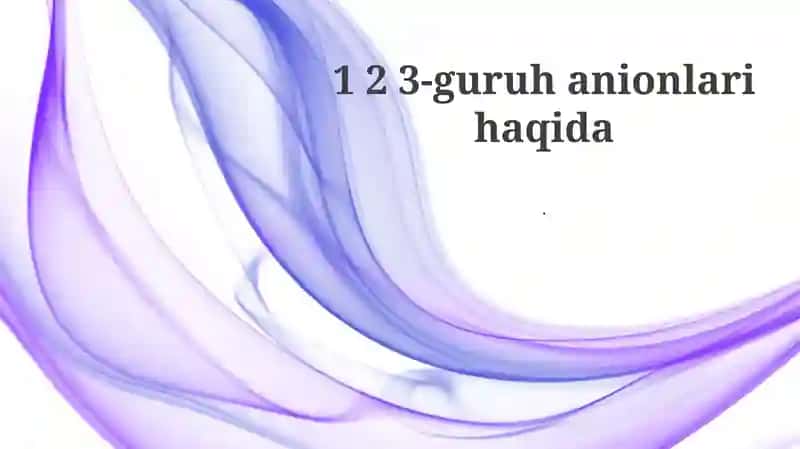 3-guruh anionlari