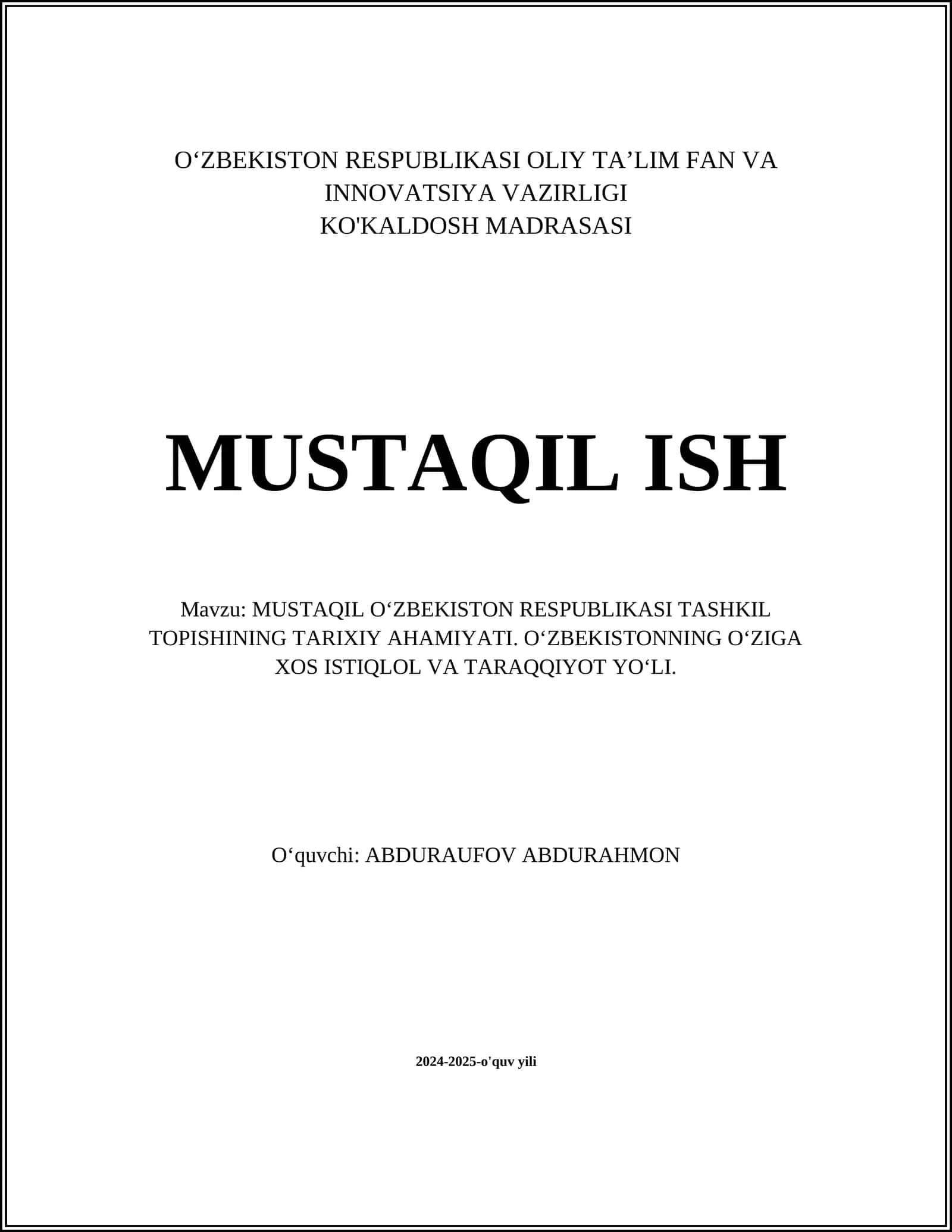 MUSTAQIL O‘ZBEKISTON RESPUBLIKASI TASHKIL TOPISHINING TARIXIY AHAMIYATI 1