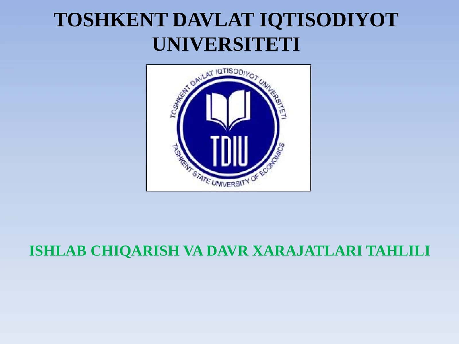 ISHLAB CHIQARISH VA DAVR XARAJATLARI TAHLILI 1