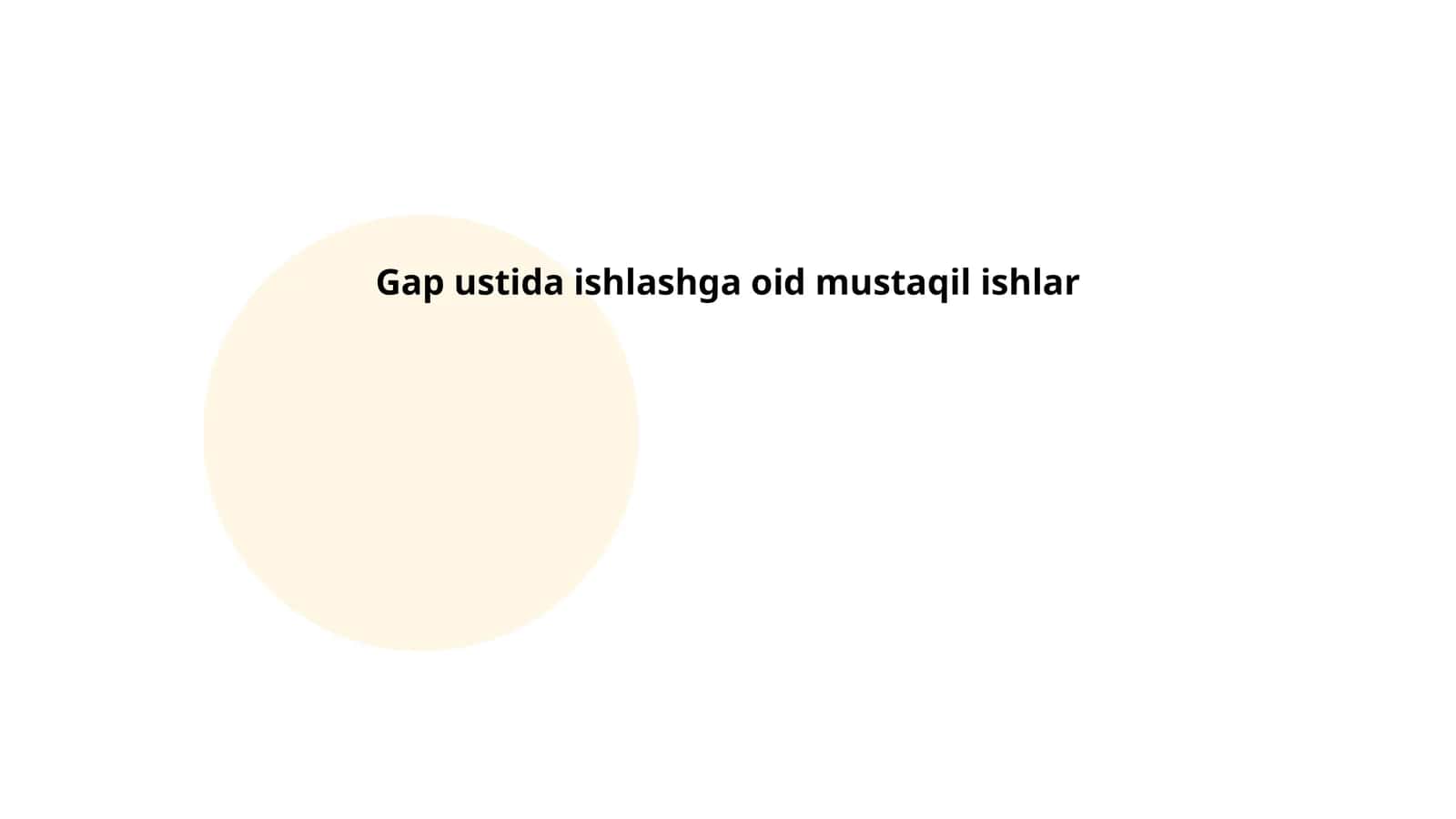 Gap ustida ishlashga oid mustaqil ishlar 1