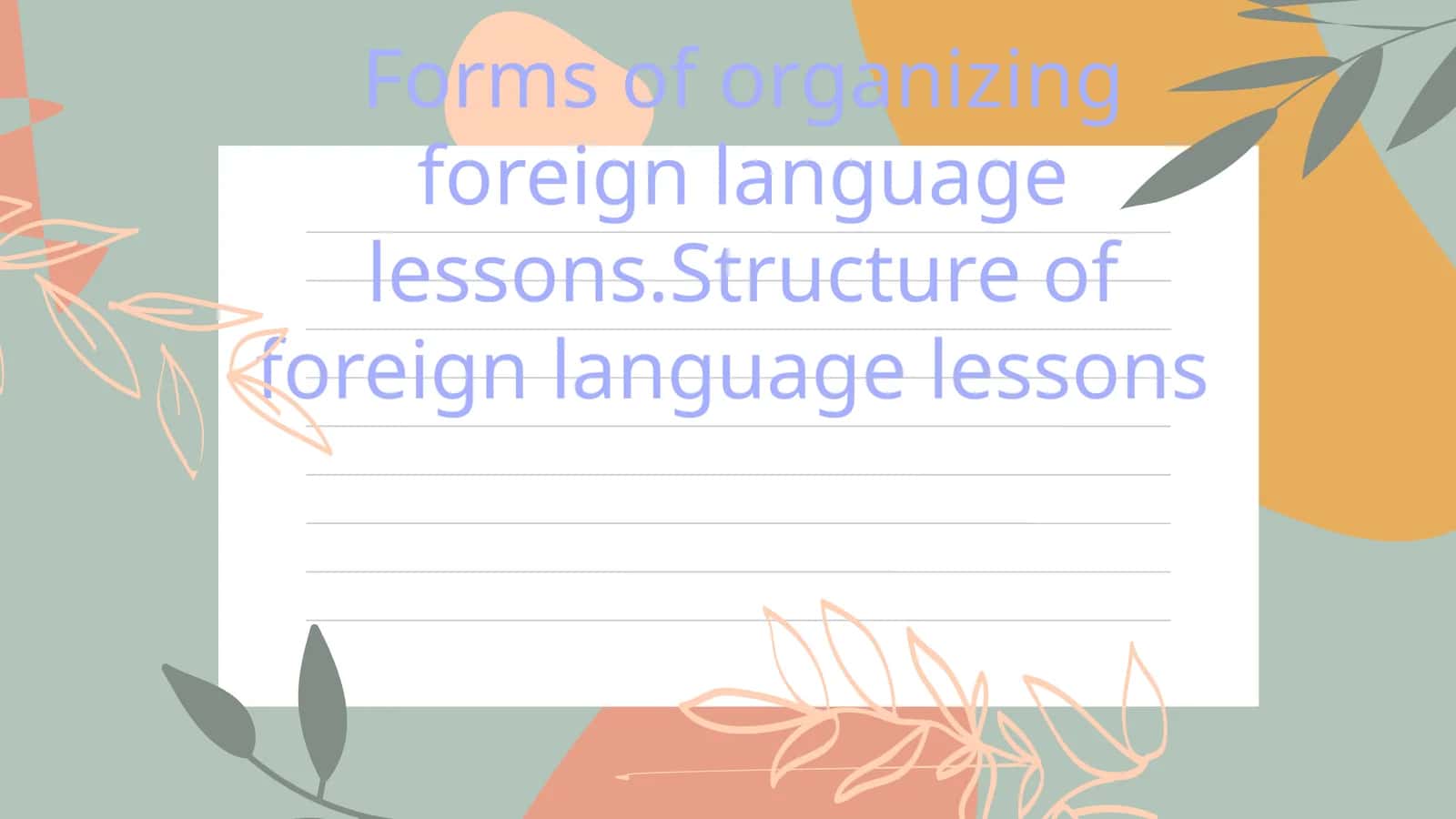 Foreign Language Teaching Methodology 1