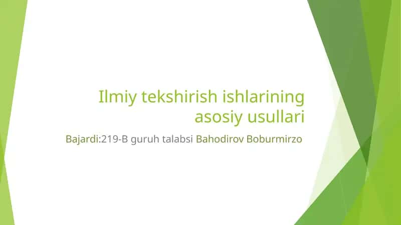 Ilmiy tekshirish ishlarining asosiy usullari 1