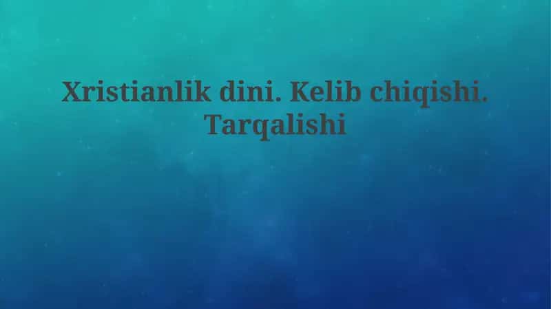 Xristianlikning kelib chiqishi va Isoning ta'limotlari 1