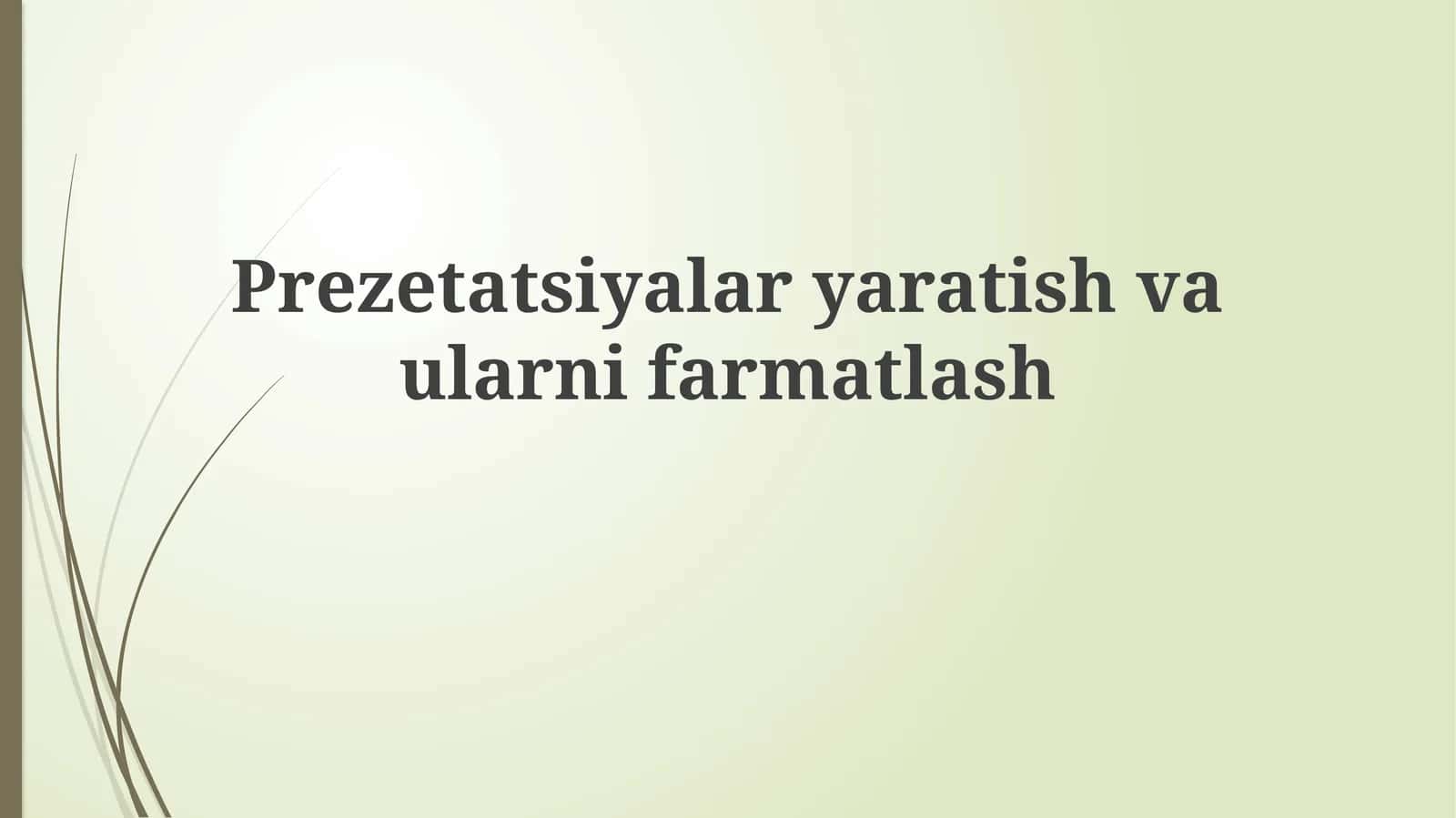 Prezetatsiyalaryaratishvaularnifarmatlash 1