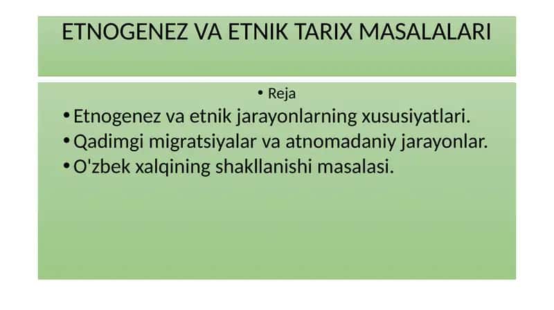 ETNOGENEZ VA ETNIK TARIX MASALALARI 1