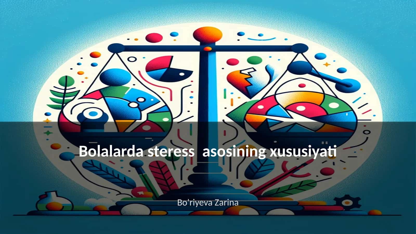 Bolalarda steress asosining xususiyati 1