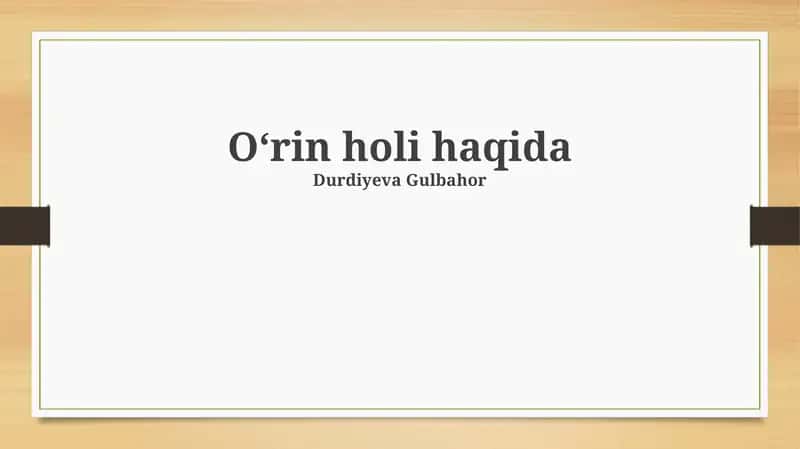 Oʻrin holi haqida 1