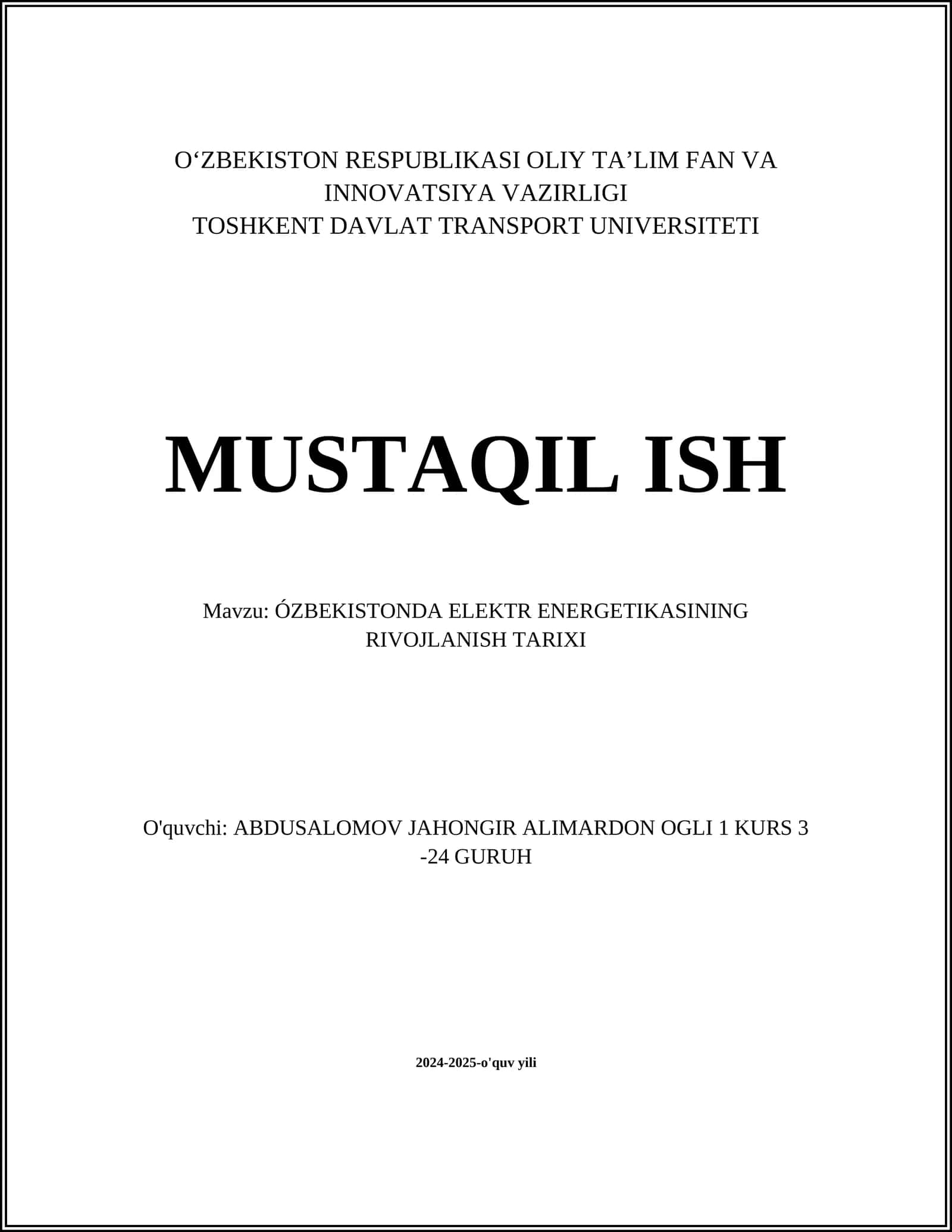 MUSTAQIL ISH Mavzu: ÓZBEKISTONDA ELEKTR ENERGETIKASINING RIVOJLANISH TARIXI 1