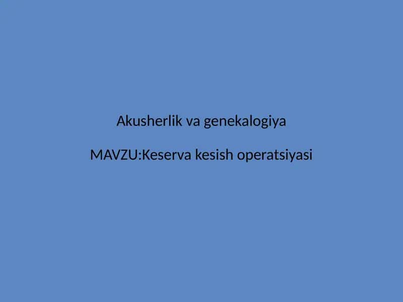 Kesarcha kesish yoki keserva tug’ruq 1