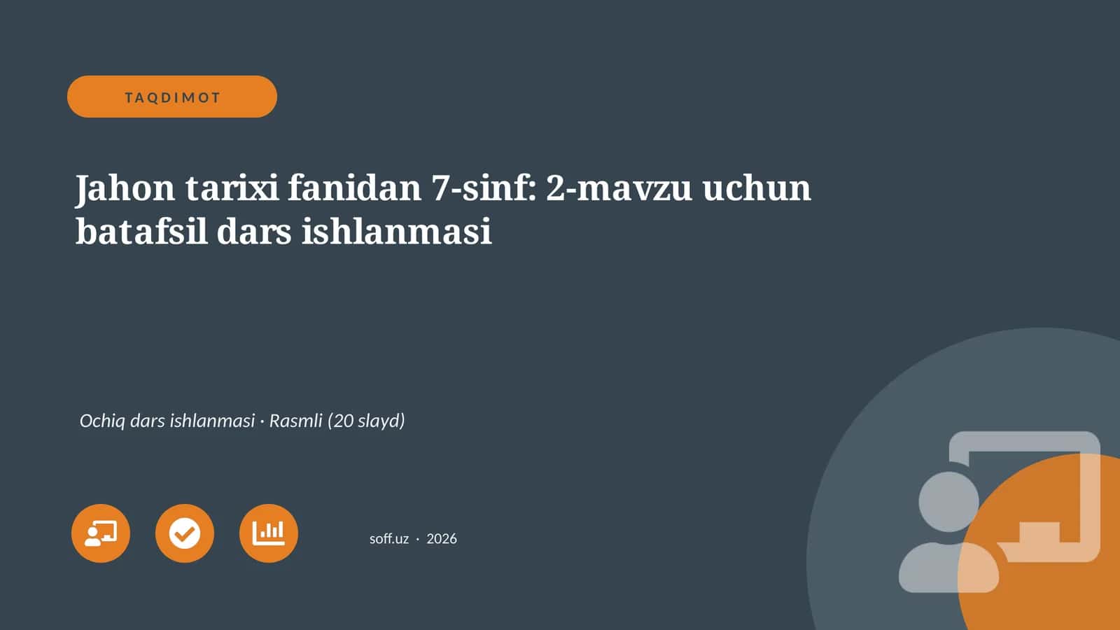 Jahon tarixi fanidan 7-sinf: 2-mavzu uchun batafsil dars ishlanmasi 1