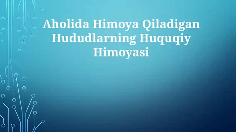 Aholida Himoya Qiladigan Hududlarning Huquqiy Himoyasi 1