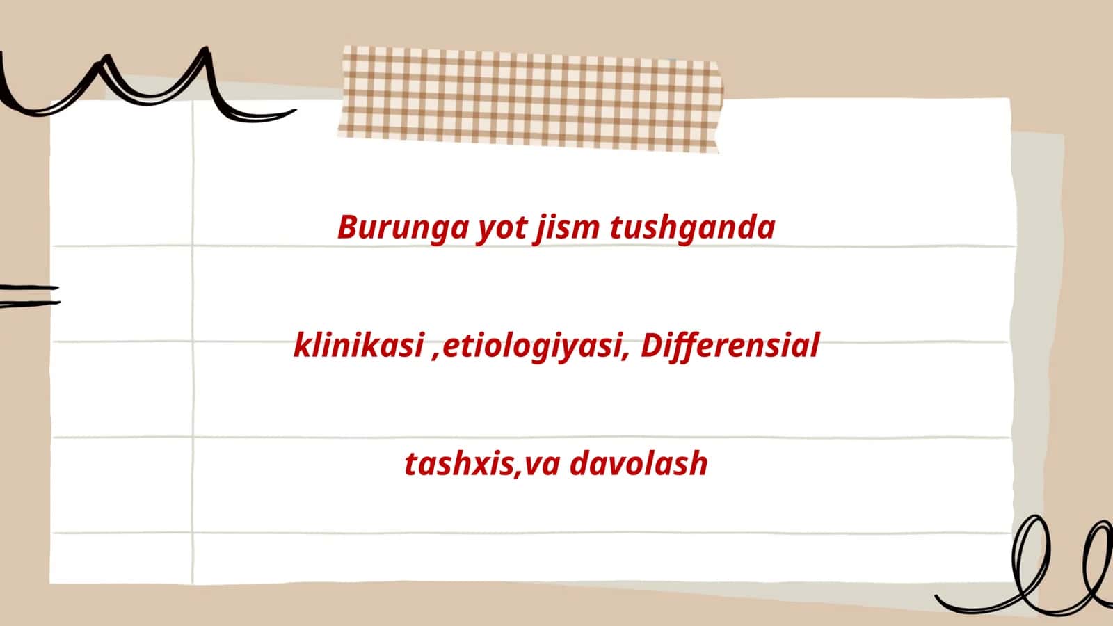 Burunga yot jism tushganda klinikasi, etiologiyasi, Differensial tashxis, va davolash 1