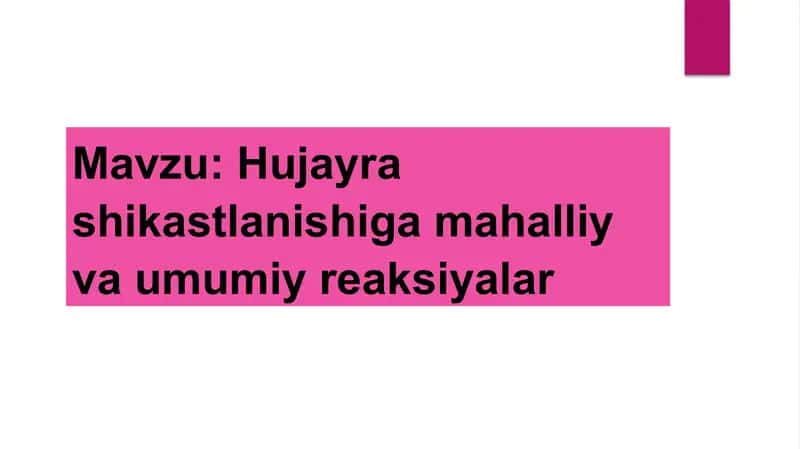 Hujayra shikastlanishiga mahalliy va umumiy reaksiyalar 1