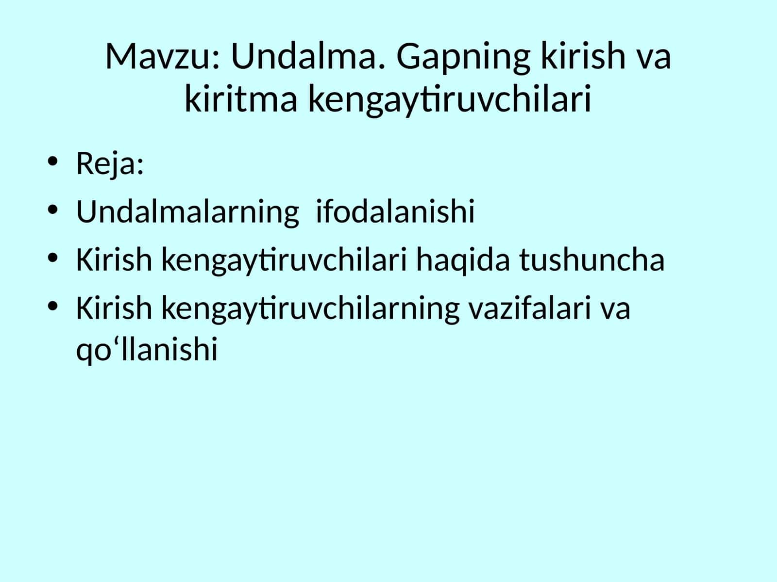 Undalma. Gapning kirish va kiritma kengaytiruvchilari 1