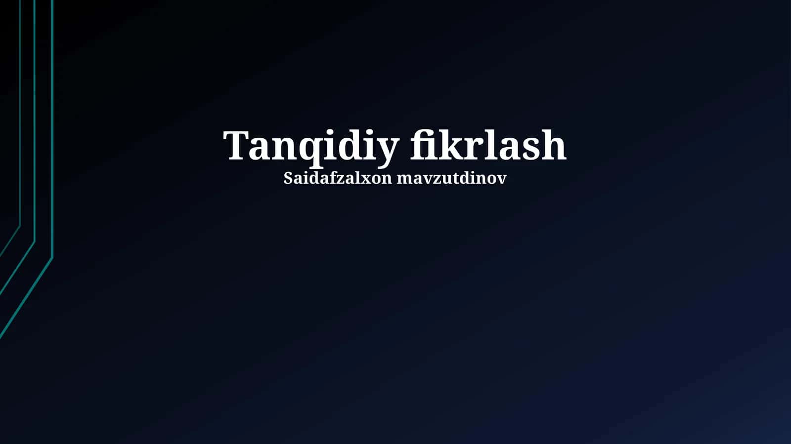 Tanqidiy fikrlash 1