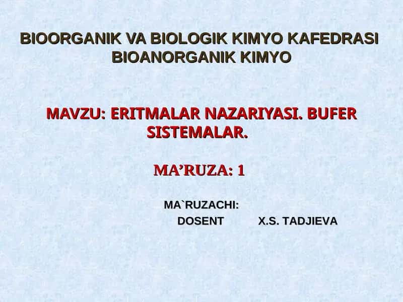 BIOORGANIK VA BIOLOGIK KIMYO KAFEDRASIBIOANORGANIK KIMYO 1