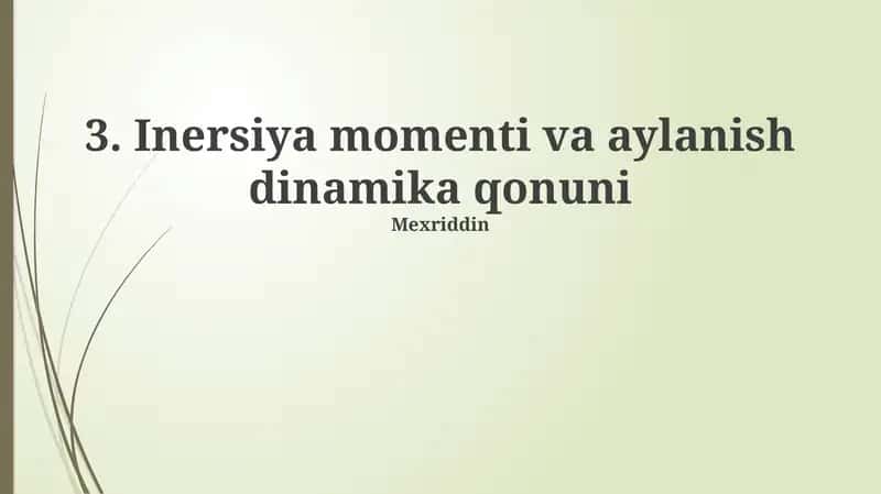 Inertsiya momenti va aylanish dinamika qonuni 1