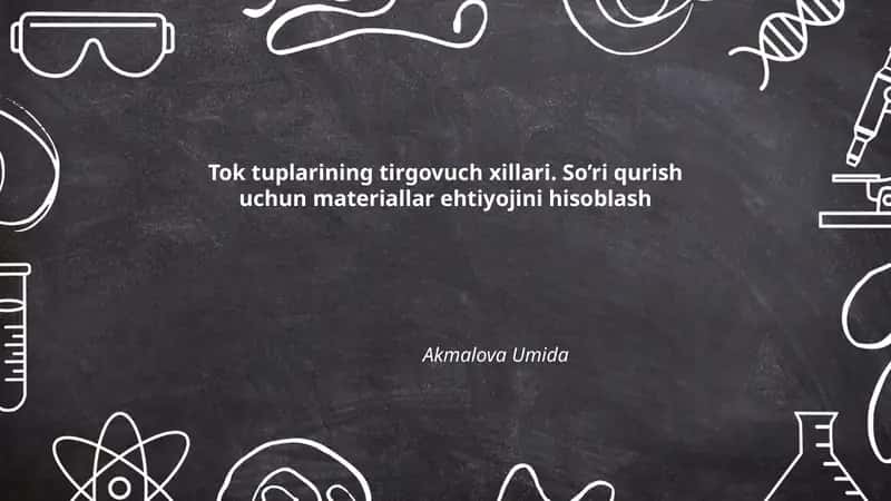 Tok tuplarining tirgovuch xillari 1