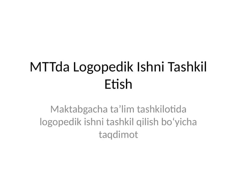 MTTda Logopedik Ishni Tashkil Etish 1