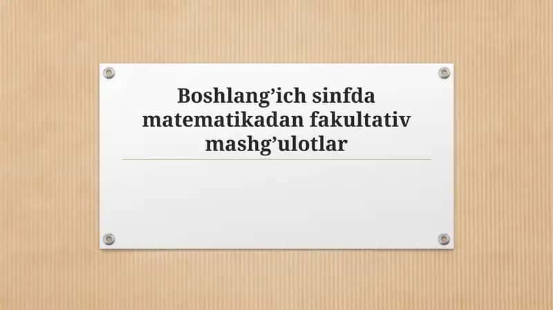 Boshlang’ichsinfdamatеmatikadanfakultativmashg’ulotlar 1