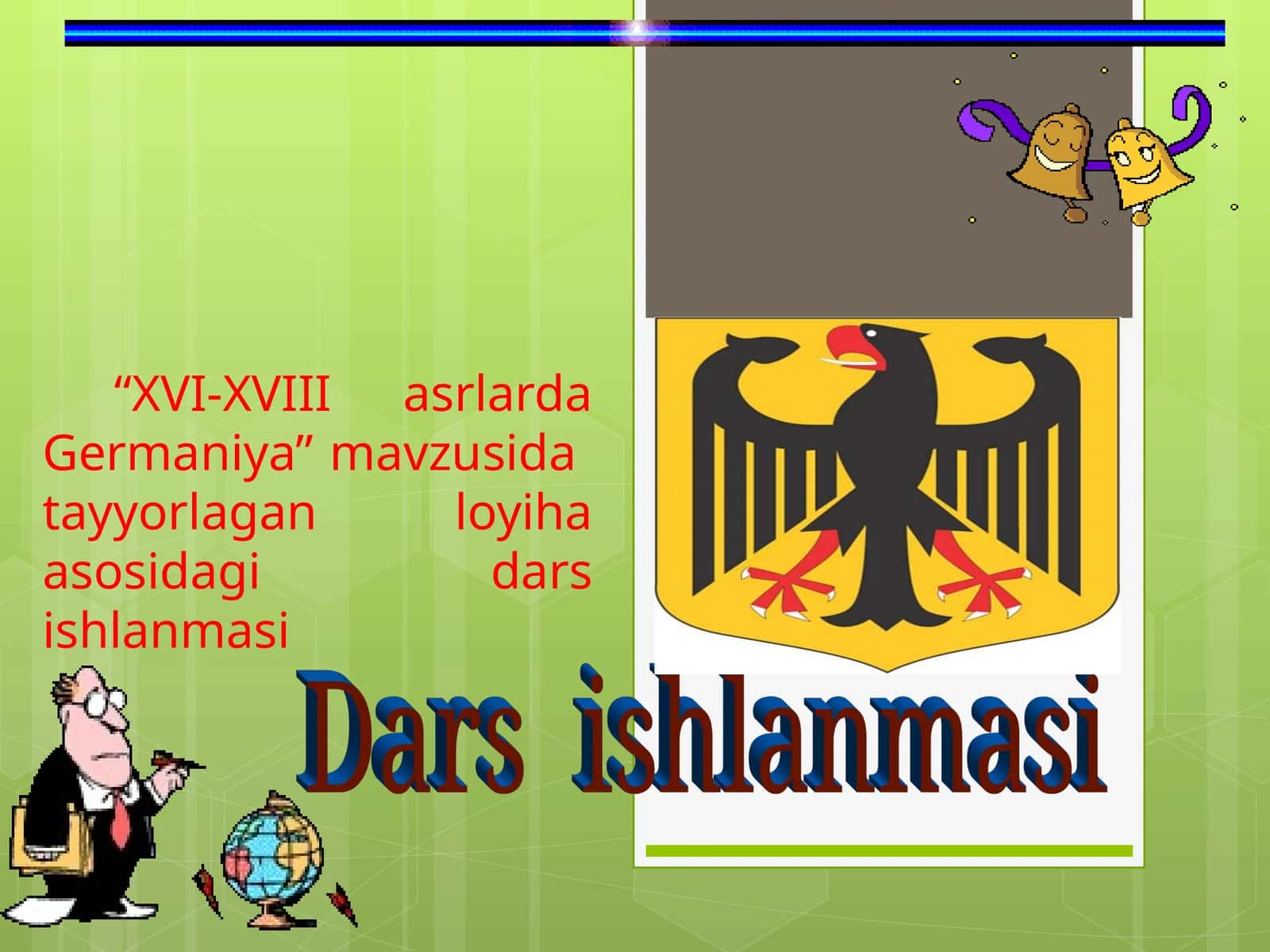 XVI-XVIII asrlarda Germaniya Dars Ishlanmasi 1