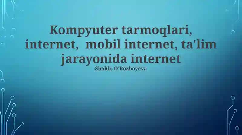Internet va Mobil Aloqaning Yuksalishi