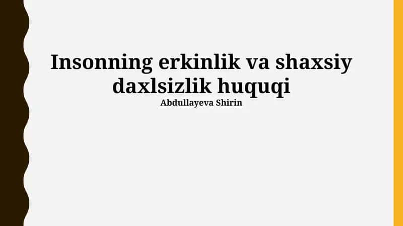 Ozodlik va shaxsiy daxlsizlik huquqi 1