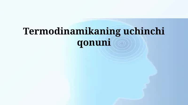Termodinamikaning uchinchi qonuni 1