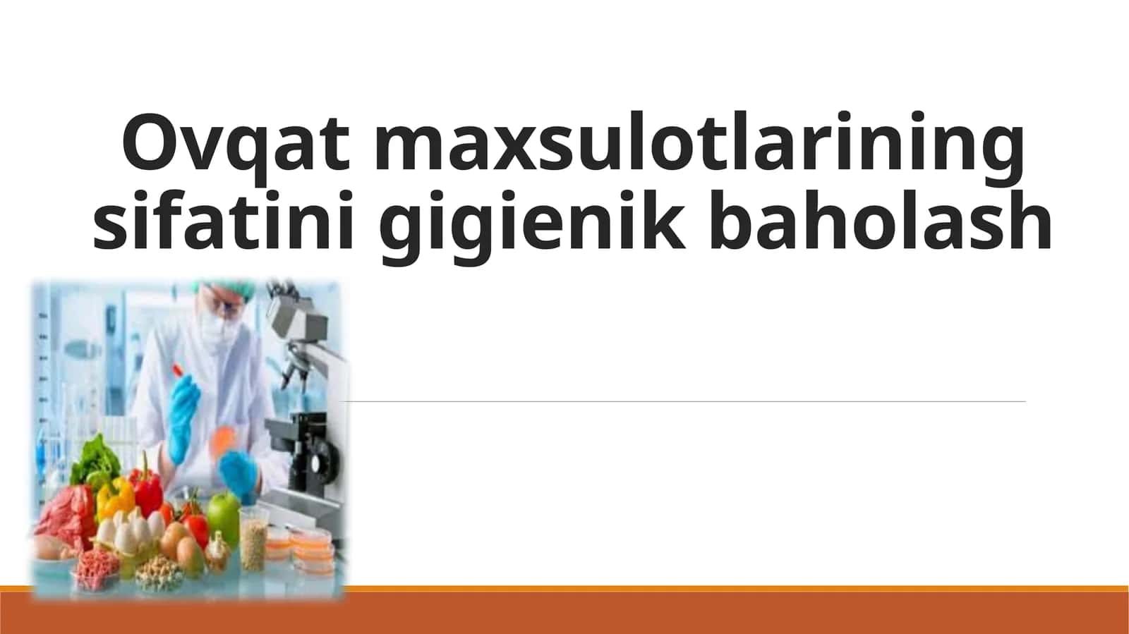 Ovqatmaxsulotlarining sifatini gigienik baholash 1