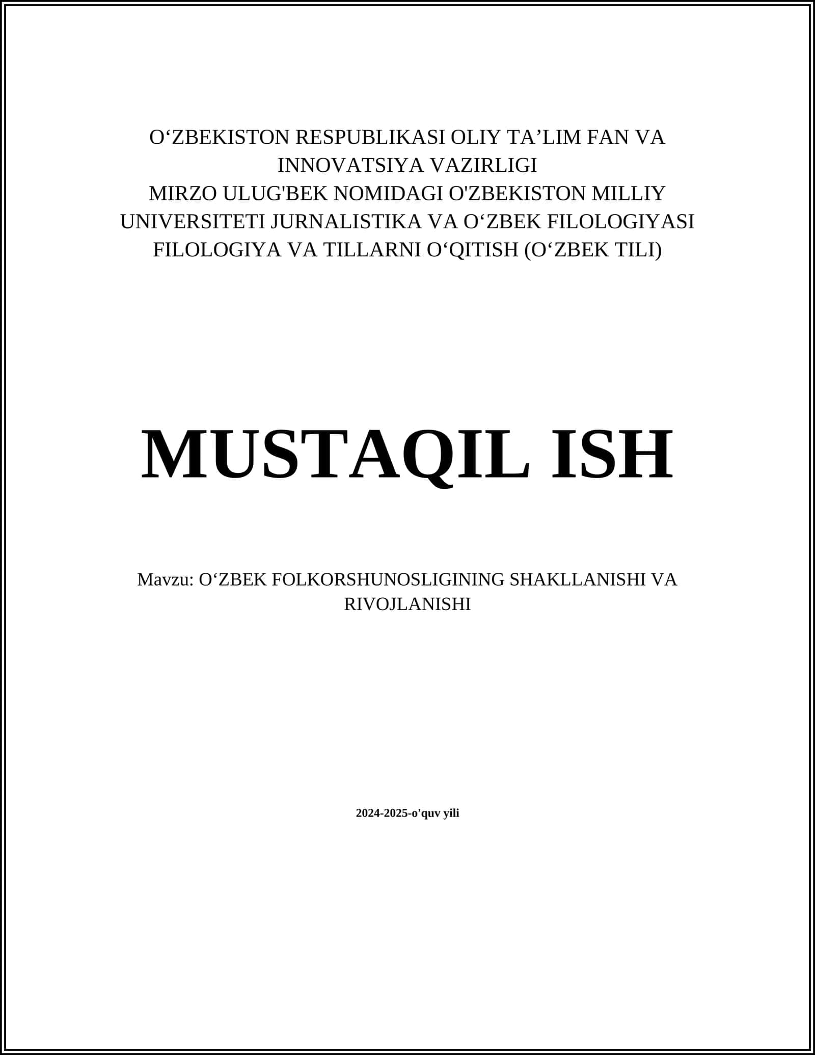 MUSTAQIL ISH Mavzu: O‘ZBEK FOLKORSHUNOSLIGINING SHAKLLANISHI VA RIVOJLANISHI 1