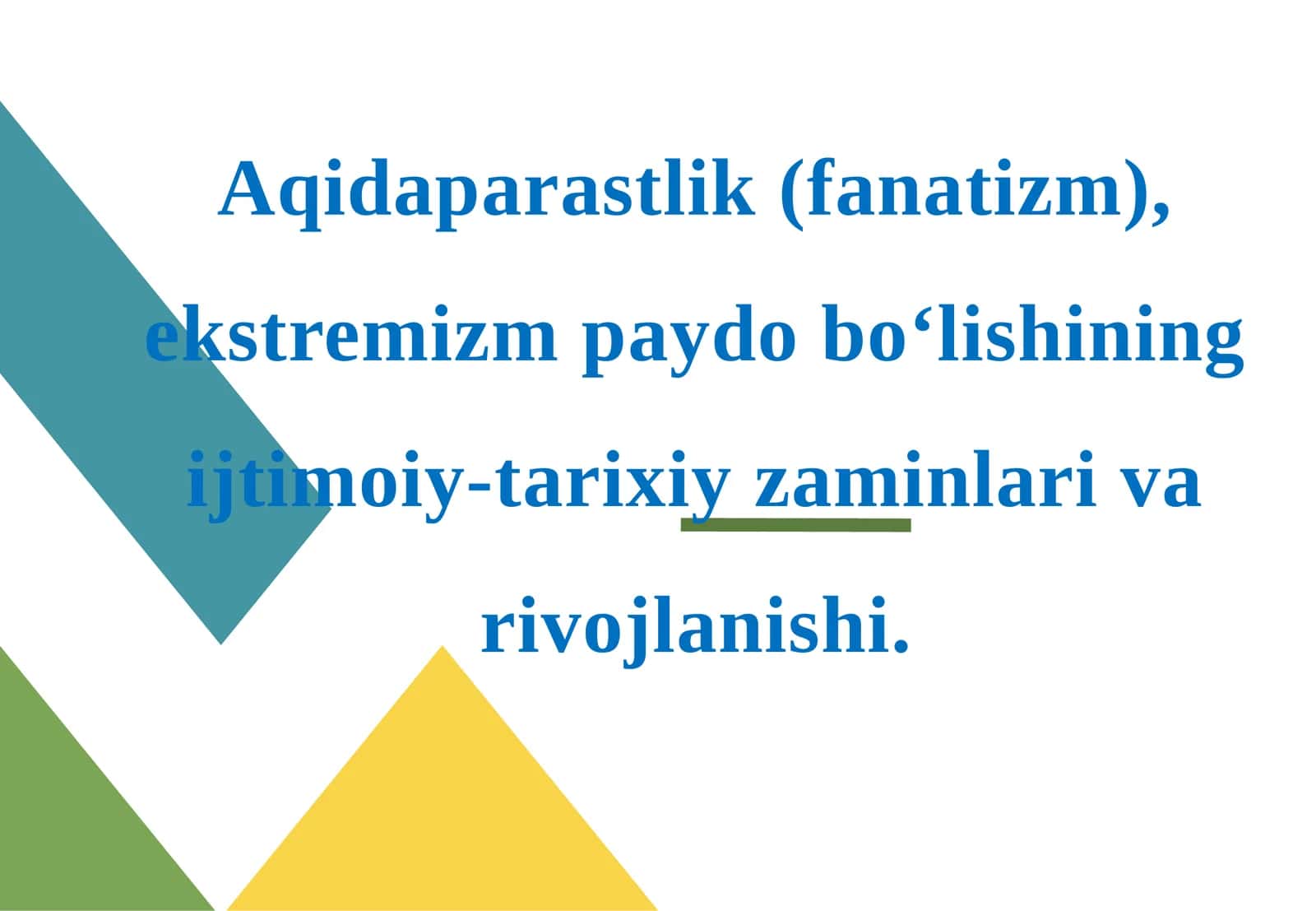 Aqidaparastlik va ekstremizmning paydobo‘lishining ijtimoiy-tarixiy zaminlari 1