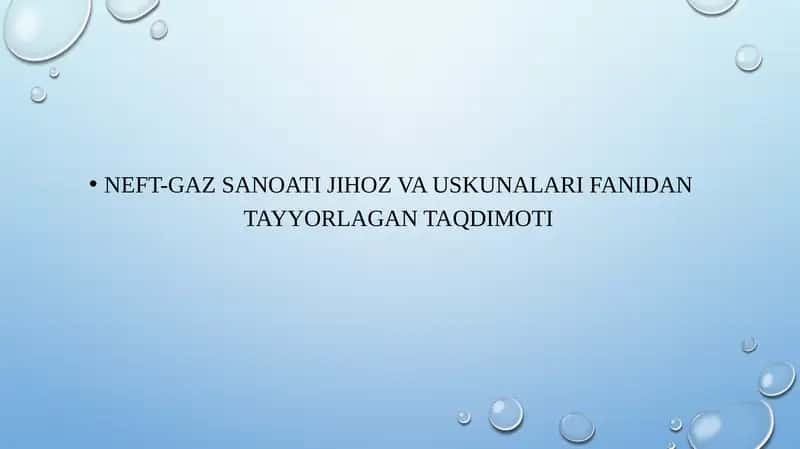 Neftni fantan, gazalif va nasos usullarida qazib olish uchun jihozlar. 1