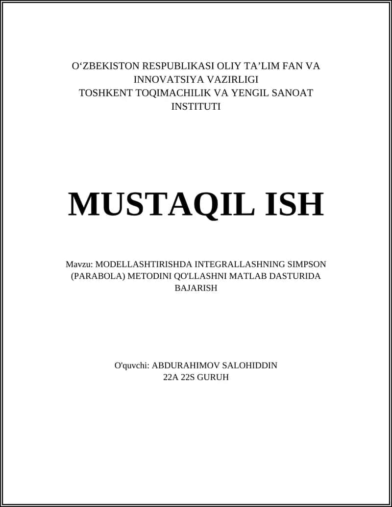 MODELLASHTIRISHDA INTEGRALLASHNING SIMPSON (PARABOLA) METODINI QO'LLASHNI MATLAB DASTURIDA BAJARISH 1