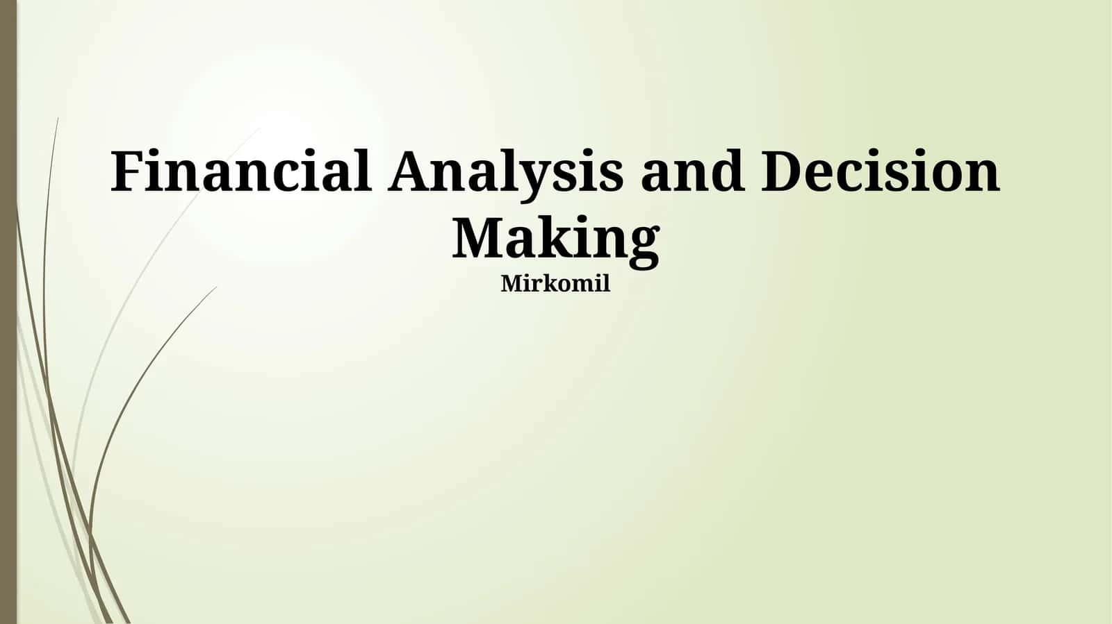 Financial Analysis and Decision Making 1
