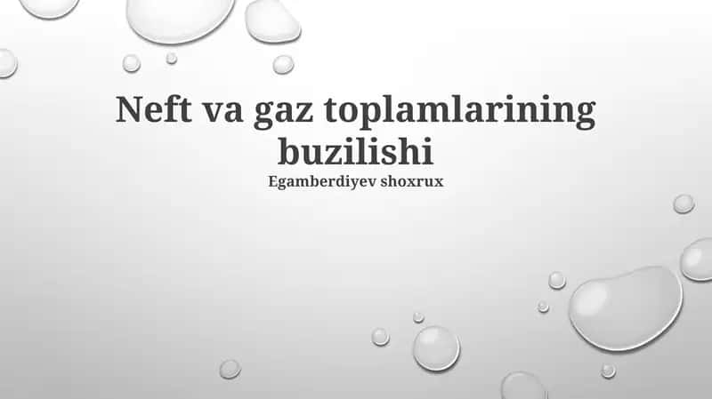 Neft va gaz toplamlarining buzilishi 1
