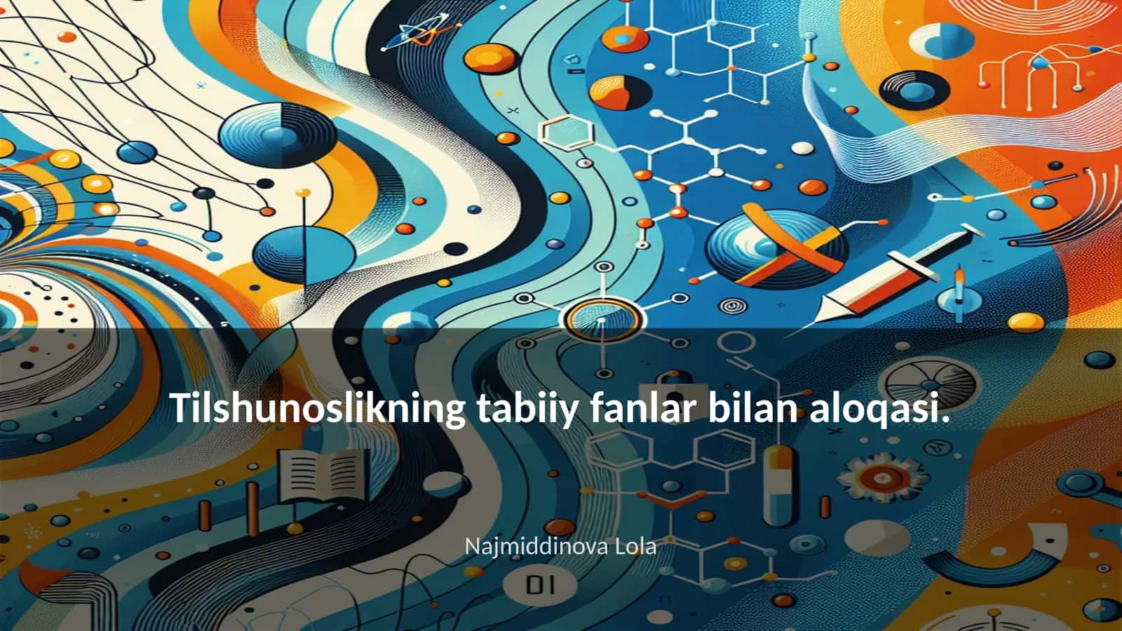 Tilshunoslikning tabiiy fanlar bilan aloqasi 1