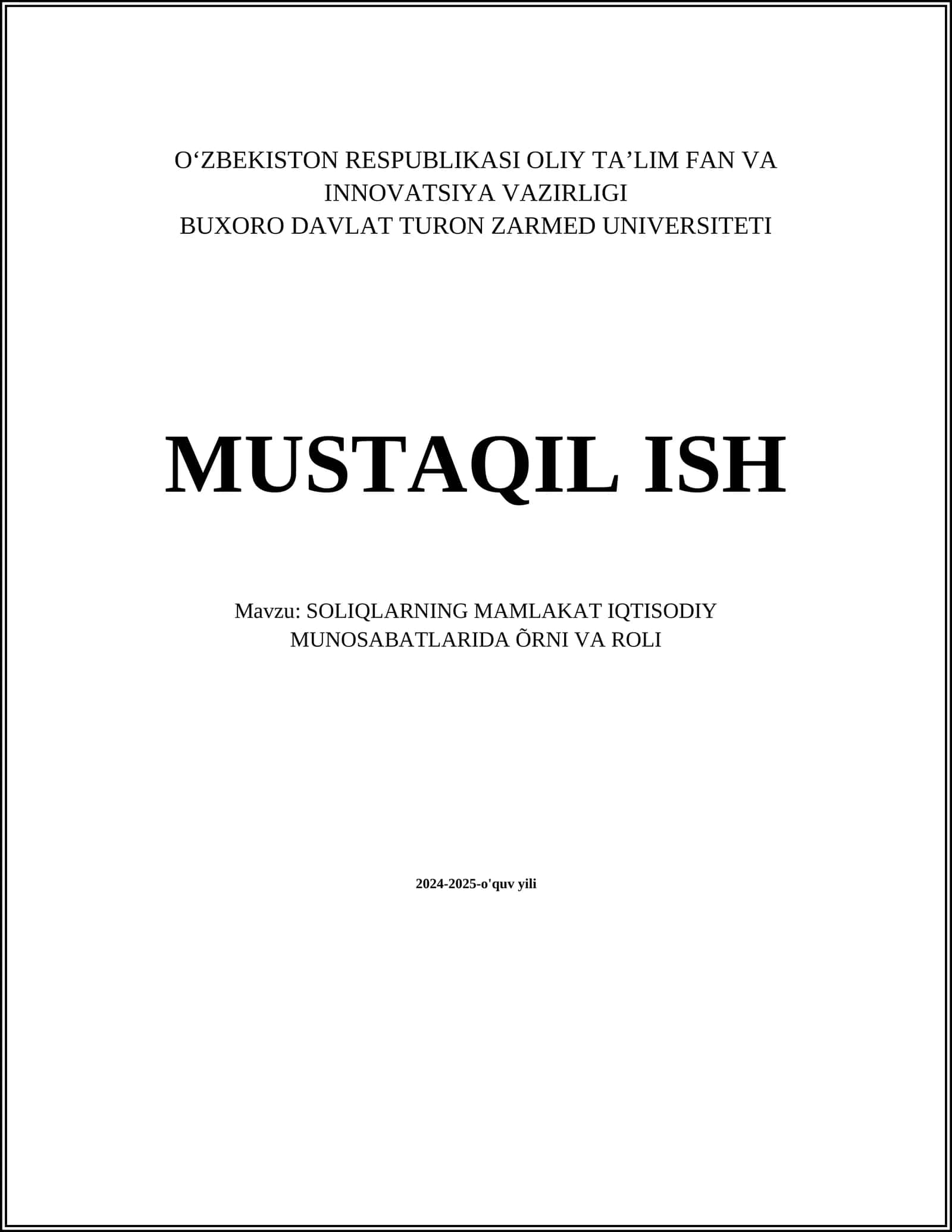 MUSTAQIL ISH Mavzu: SOLIQLARNING MAMLAKAT IQTISODIY MUNOSABATLARIDA ÕRNI VA ROLI 1