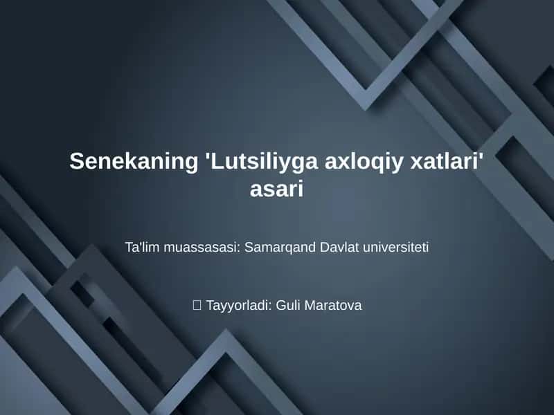 Senekaning 'Lutsiliyga axloqiy xatlari' asari 1